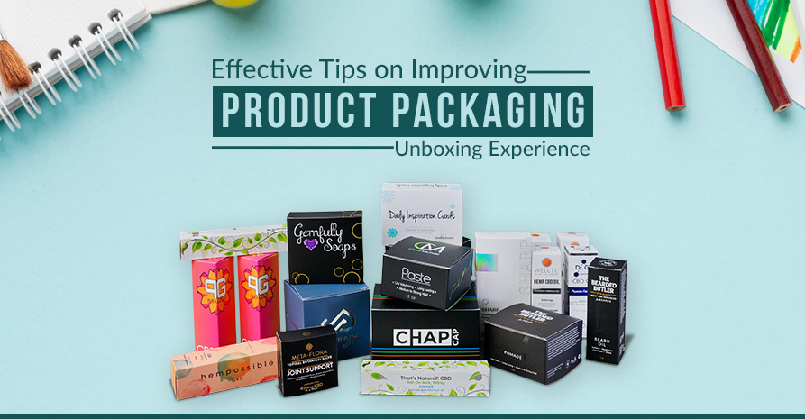 Effective Tips on Improving Product Packaging Unboxing Experience