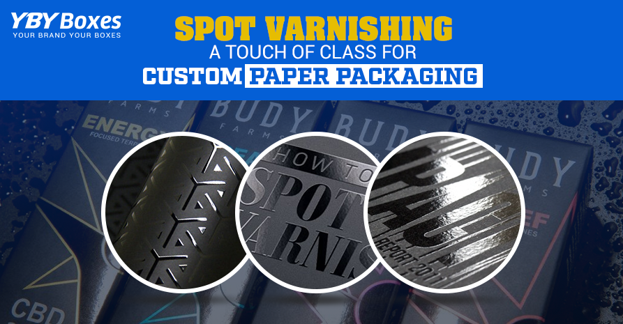 Spot Varnishing: A Touch of Class for Custom Paper Packaging.