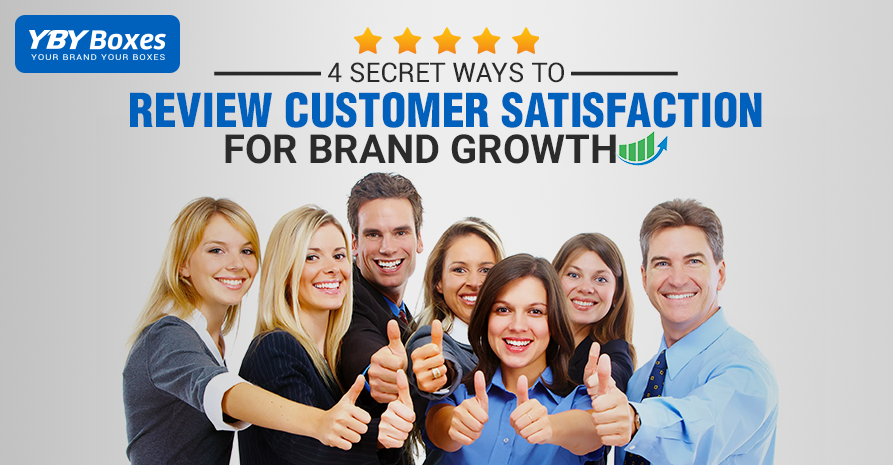 4 Secret Ways to Review Customer Satisfaction for Brand Growth.